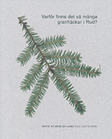 Varfr finns det s mnga granhckar i Rud? ISBN: 978-91-985186-4-1